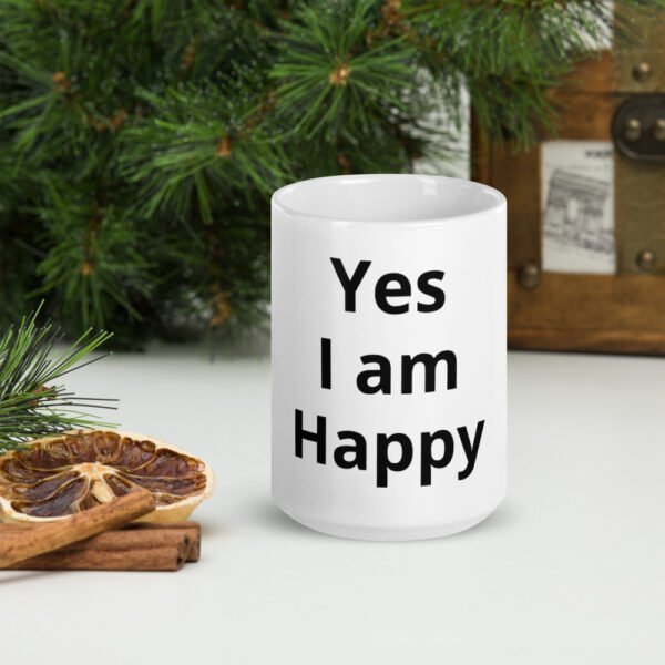 MI Yes I am Happy White glossy mug - Image 6